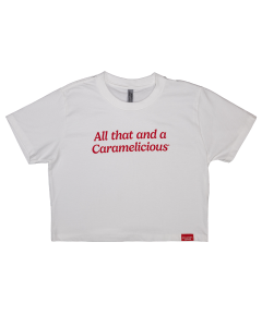 All That and a Caramelicious Cropped Tee